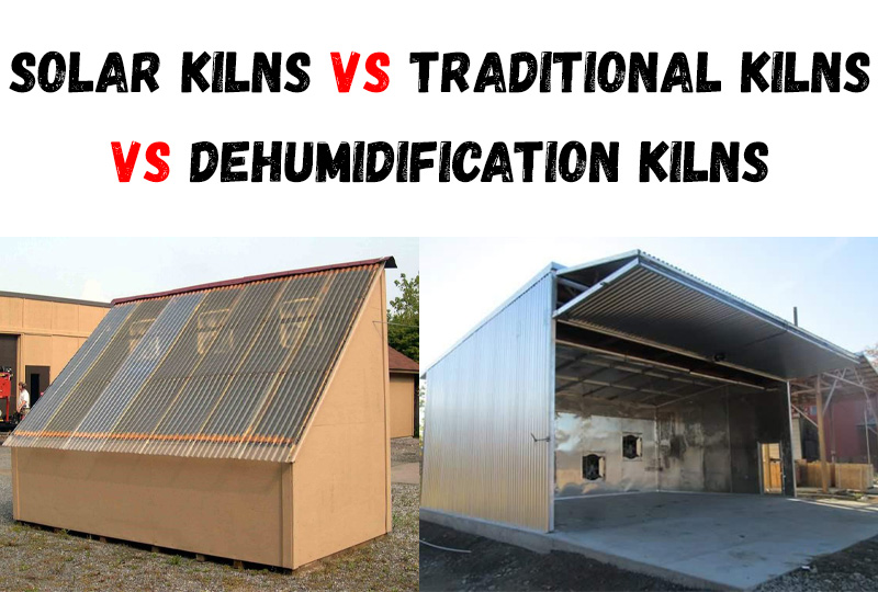 solar lumber kilns vs traditional lumber kilns